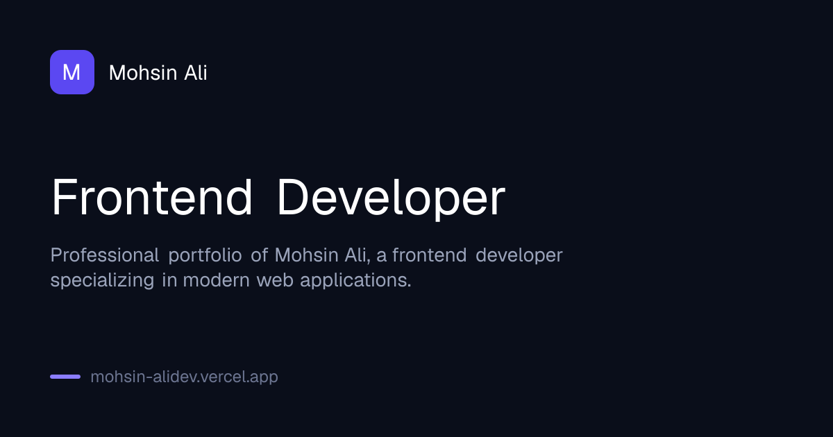 Mohsin Ali | Frontend Developer